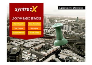 A product line of syntecX
 