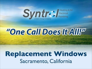 Replacement Windows
Sacramento, California
 