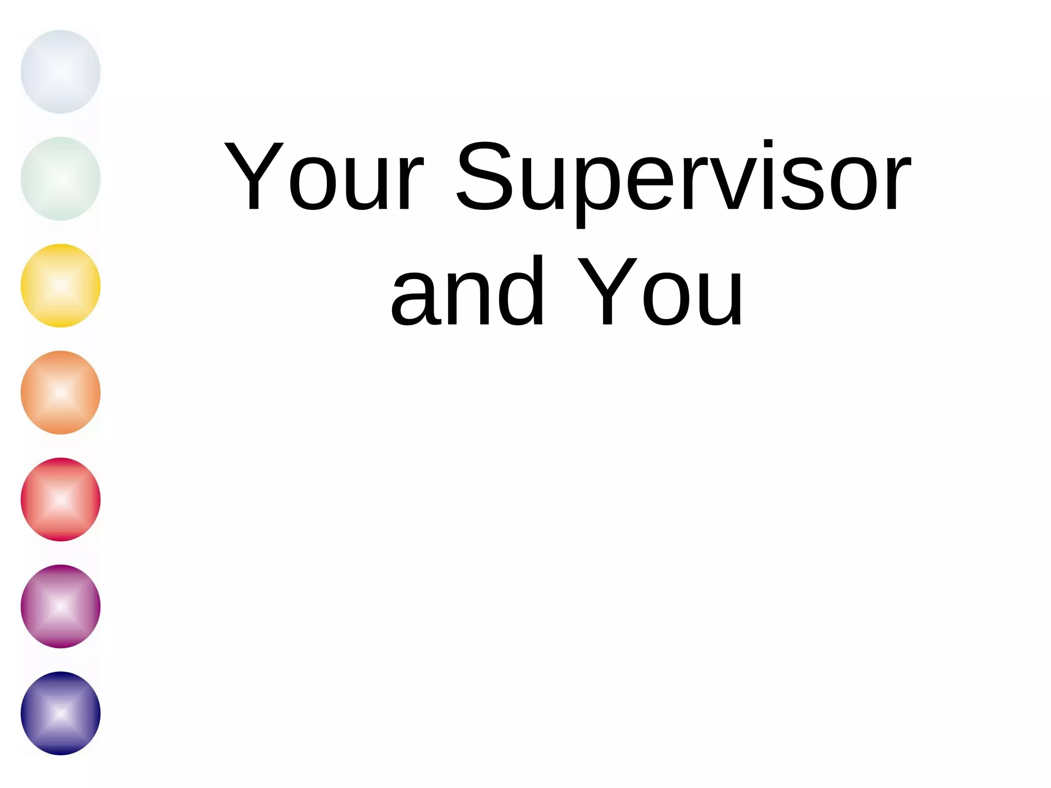Your Supervisor and You 