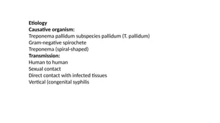 Syphilis Overview Comprehensive Overview of Syphilis: Stages, Diagnosis, and Treatment | PPTX