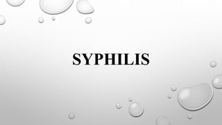 SYPHILIS
 