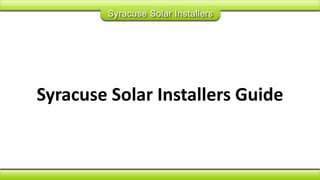 Syracuse Solar Installers Guide 