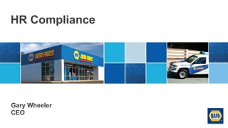 HR Compliance
Gary Wheeler
CEO
 