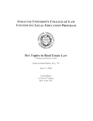 Syracuse University College of Law: Hot Topics in Real Estate - Building New Construction Properties and the Rights of Buyers and Sellers