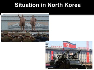 Situation in North Korea
 