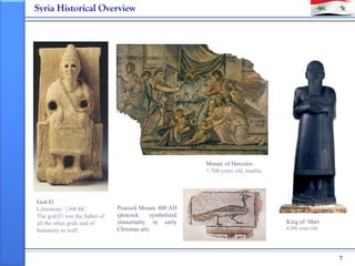 Syria Historical Overview




                                                           Mosaic of Hercules
              ...