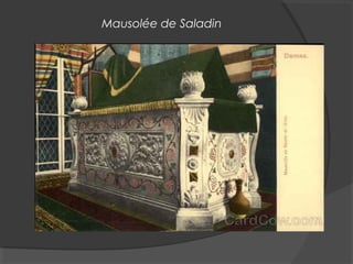 Mausolée de Saladin
 