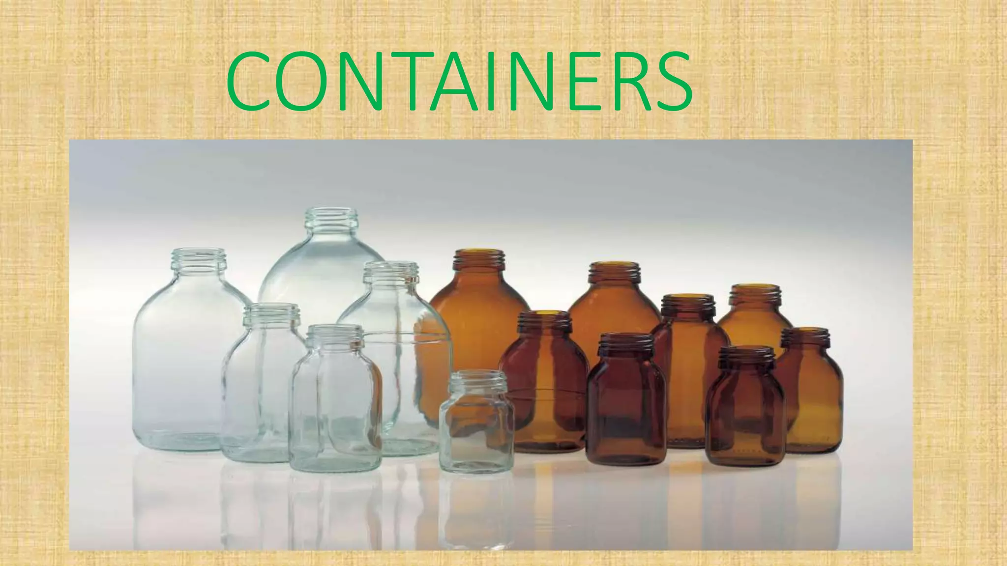 CONTAINERS