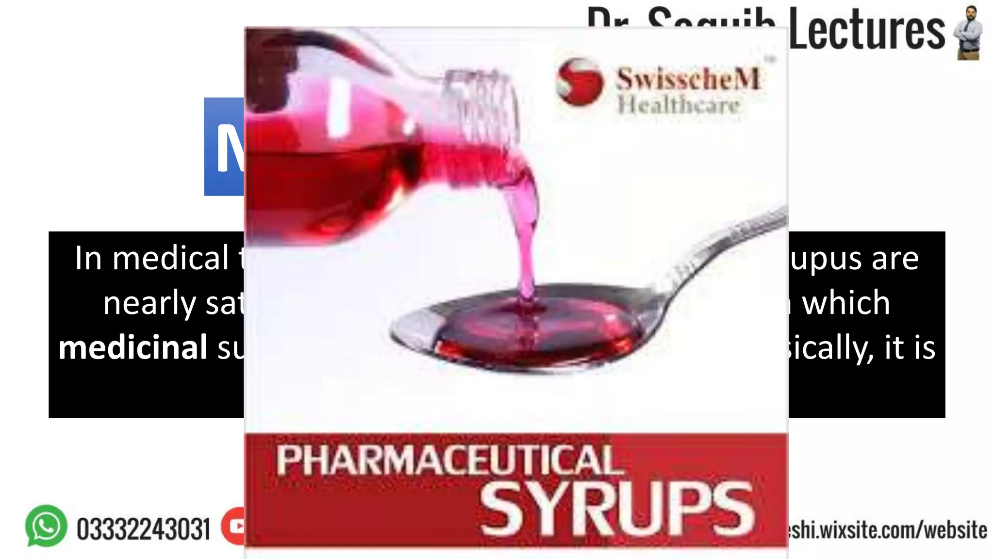 Pharmaceutical Syrups; Composition, Preparation and Examples PPT