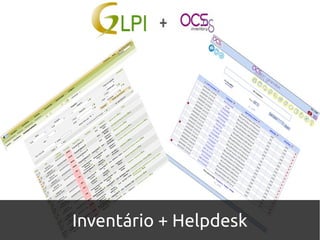 Inventário + Helpdesk
 