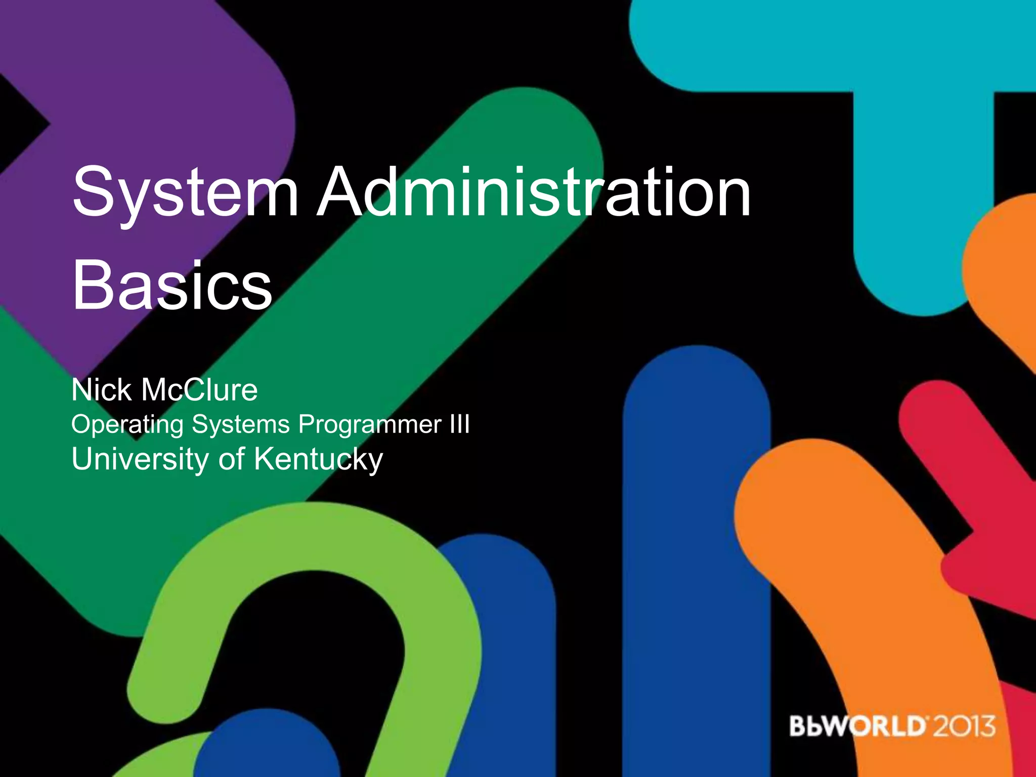 DevCon13 System Administration Basics | PPT