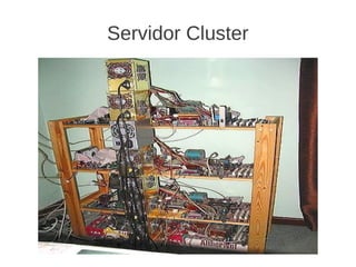 Servidor Cluster
 