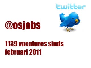 @osjobs
1139 vacatures sinds
februari 2011
 