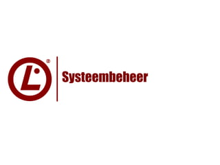 Systeembeheer
 