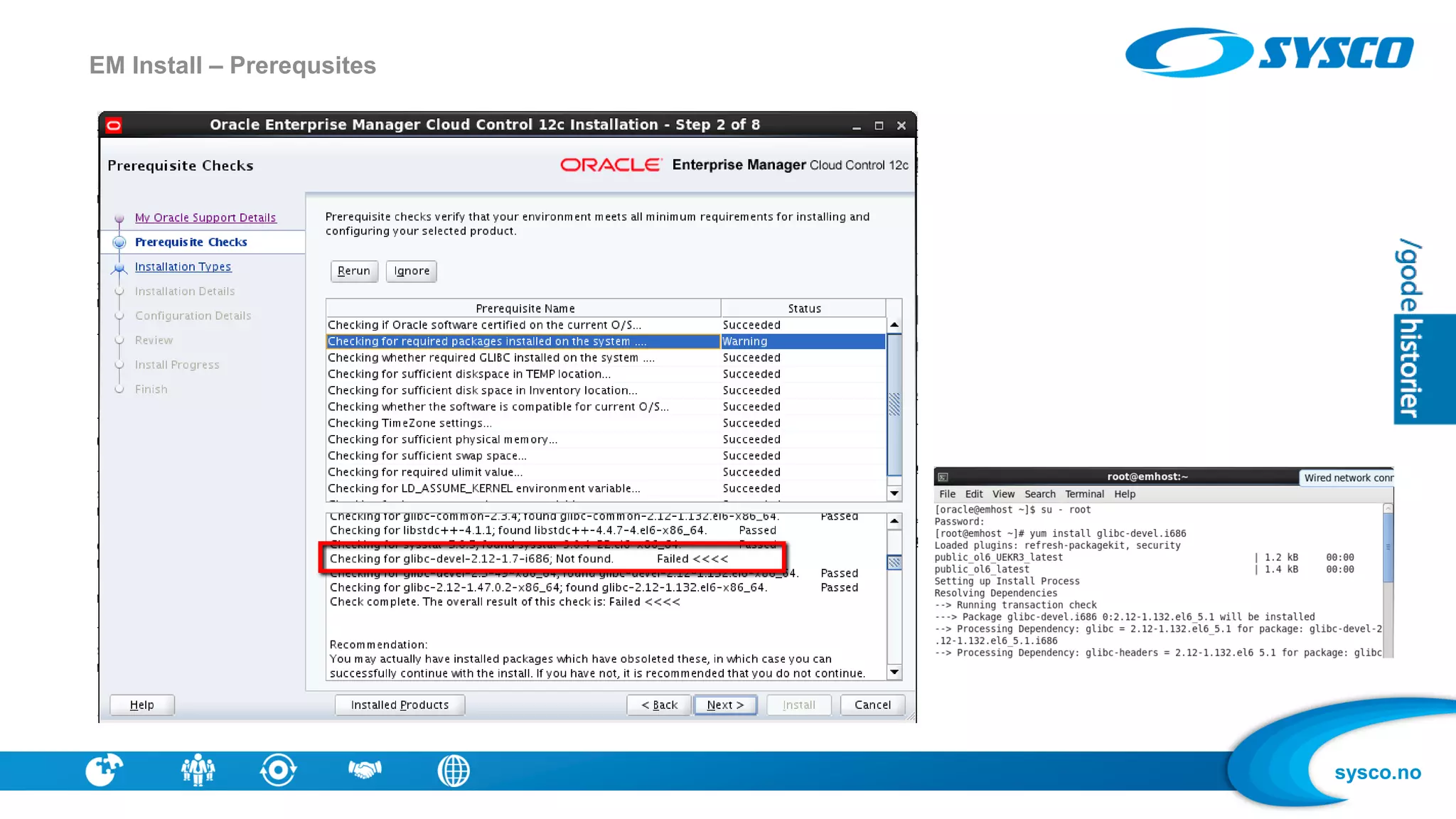 sysco.no
EM Install – Prerequsites
 