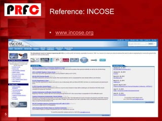 Reference: INCOSE
5
• www.incose.org
 