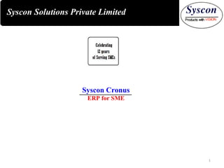 Syscon Solutions Private Limited Syscon Cronus ERP for SME 