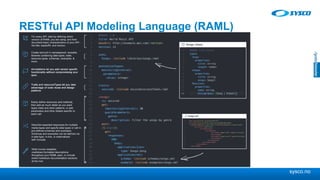 sysco.no
RESTful API Modeling Language (RAML)
 
