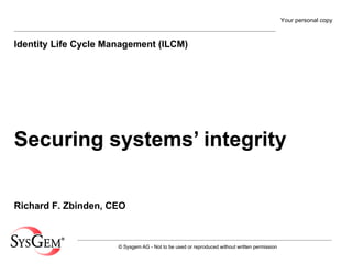 Securing systems’ integrity Identity Life Cycle Management (ILCM) 