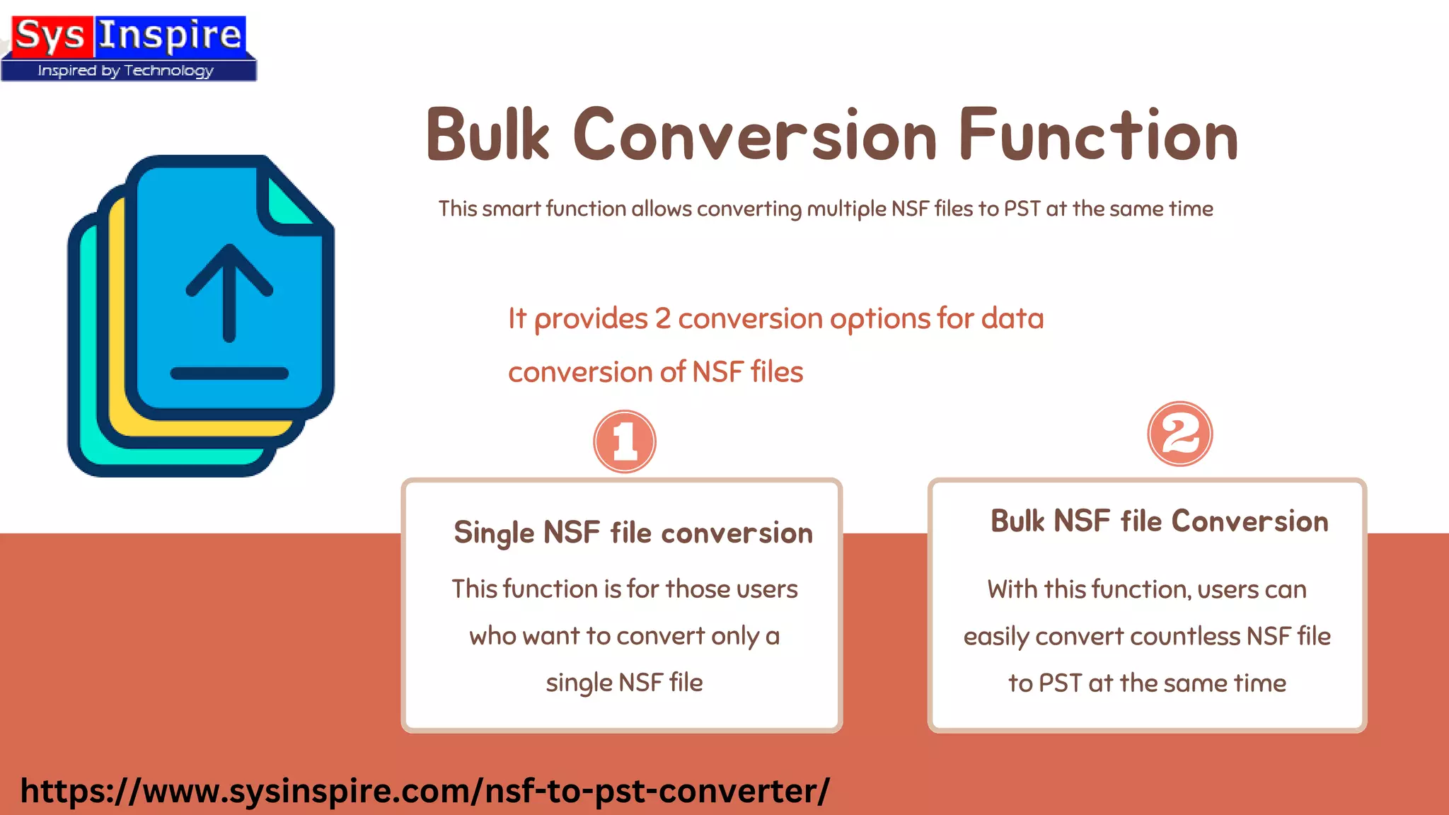 Bulk Conversion Function
This smart function allows converting multiple NSF files to PST at the same time
It provides 2 conversion options for data
conversion of NSF files
Single NSF file conversion
This function is for those users
who want to convert only a
single NSF file
Bulk NSF file Conversion
With this function, users can
easily convert countless NSF file
to PST at the same time
https://www.sysinspire.com/nsf-to-pst-converter/
 