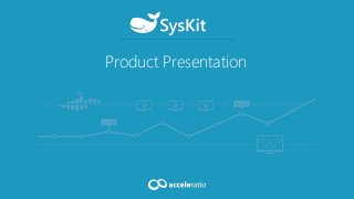 Product Presentation
 