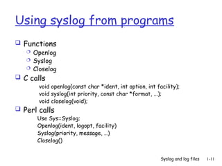 Syslog explained in detail in this presentation.ppt