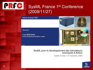 SysML France 1st Conference
(2009/11/27)
13
 