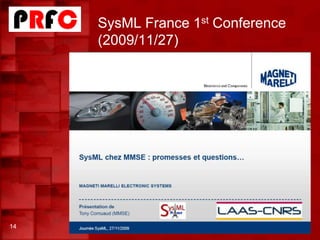 SysML France 1st Conference
(2009/11/27)
14
 