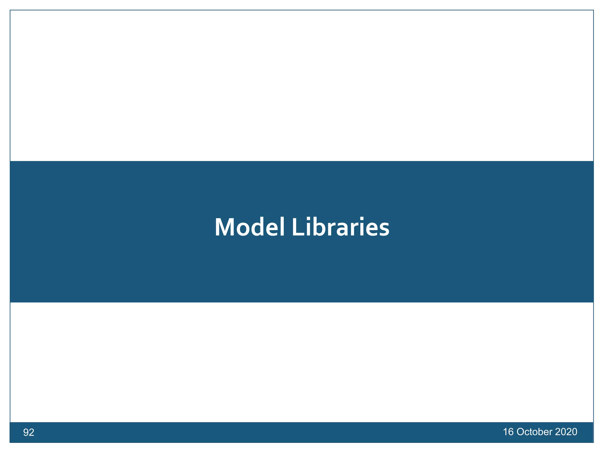 Model Libraries
16 October 202092
 