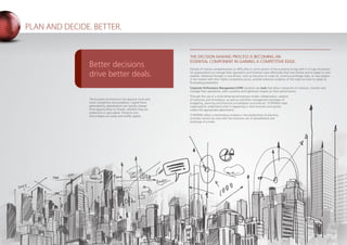 PLAN AND DECIDE. BETTER.
THE DECISION MAKING PROCESS IS BECOMING AN
ESSENTIAL COMPONENT IN GAINING A COMPETITIVE EDGE.
Periods of intense competitiveness or difficulties in some sectors of the economy brings with it a huge motivation
for organizations to manage their operations and finances more effectively than ever before and to adapt to new
realities. Historical changes in cost drivers, such as the price of crude oil, currency exchange rates, or new players
in the market with their highly competitive prices, provide extensive evidence of the need we have to adapt to
fluctuating parameters.
Corporate Performance Management (CPM) solutions are tools that allow companies to measure, monitor and
manage their operations, with a positive and significant impact on their performance.
Through the use of a multi-dimensional business model, collaboration, creation
of scenarios and simulations, as well as workflow management processes of
budgeting, planning and financial consolidation and forecast, SYSPHERA helps
organizations understand what is happening in their business and quickly
makes the appropriate adjustments.
SYSPHERA offers a tremendous increase in the productivity of planning
activities carried out only with the extensive use of spreadsheets and
exchange of e-mails.
The business environment has become more and
more competitive and predatory. Capital flows
generated by globalization can quickly change
from opportunities to threats, whether they are
productive or speculative. Products and
technologies are easily and swiftly copied.
Better decisions
drive better deals.
 
