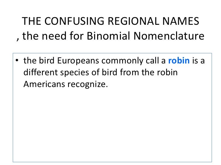 taxonomy n systematics the correct form for writing binomial nomenclature is