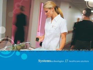 Systemstechnologies
Systemstechnologies // healthcare solutions
 