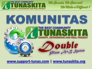 www.support-tunas.com | www.tunaskita.org
 