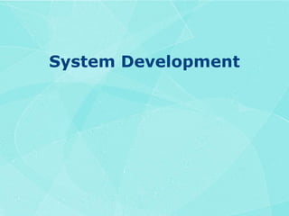 System Development 