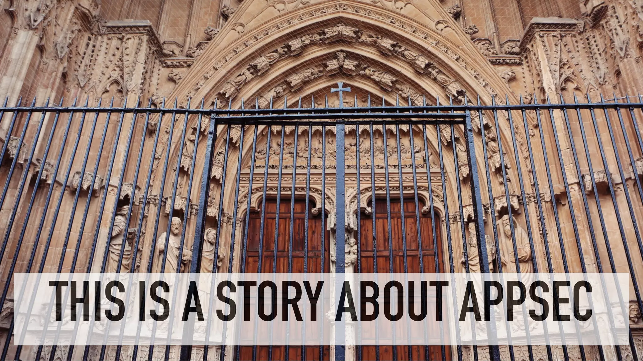 THIS IS A STORY ABOUT APPSEC
 