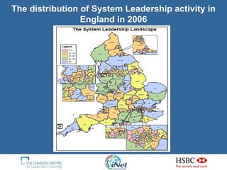 The distribution of System Leadership activity in England in 2006 