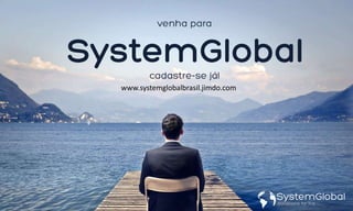 www.systemglobalbrasil.jimdo.com
 