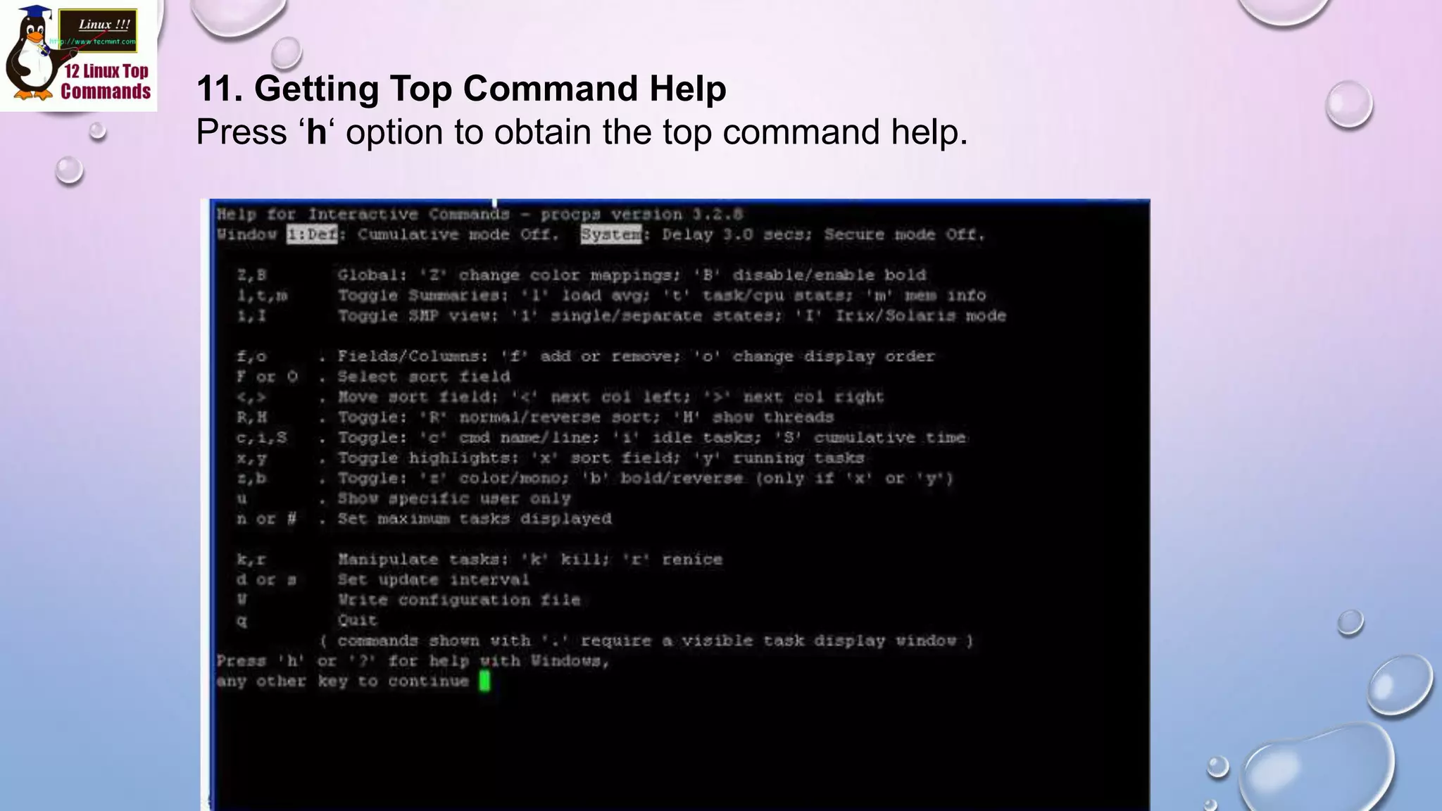 11. Getting Top Command Help
Press ‘h‘ option to obtain the top command help.
 