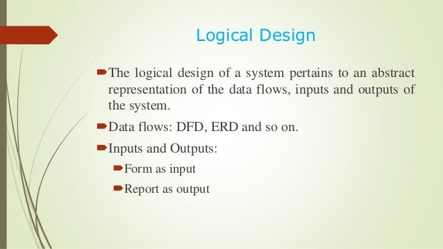 System analysis and design logical design