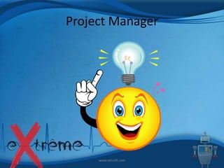 Project Manager

www.extsoft.com

 