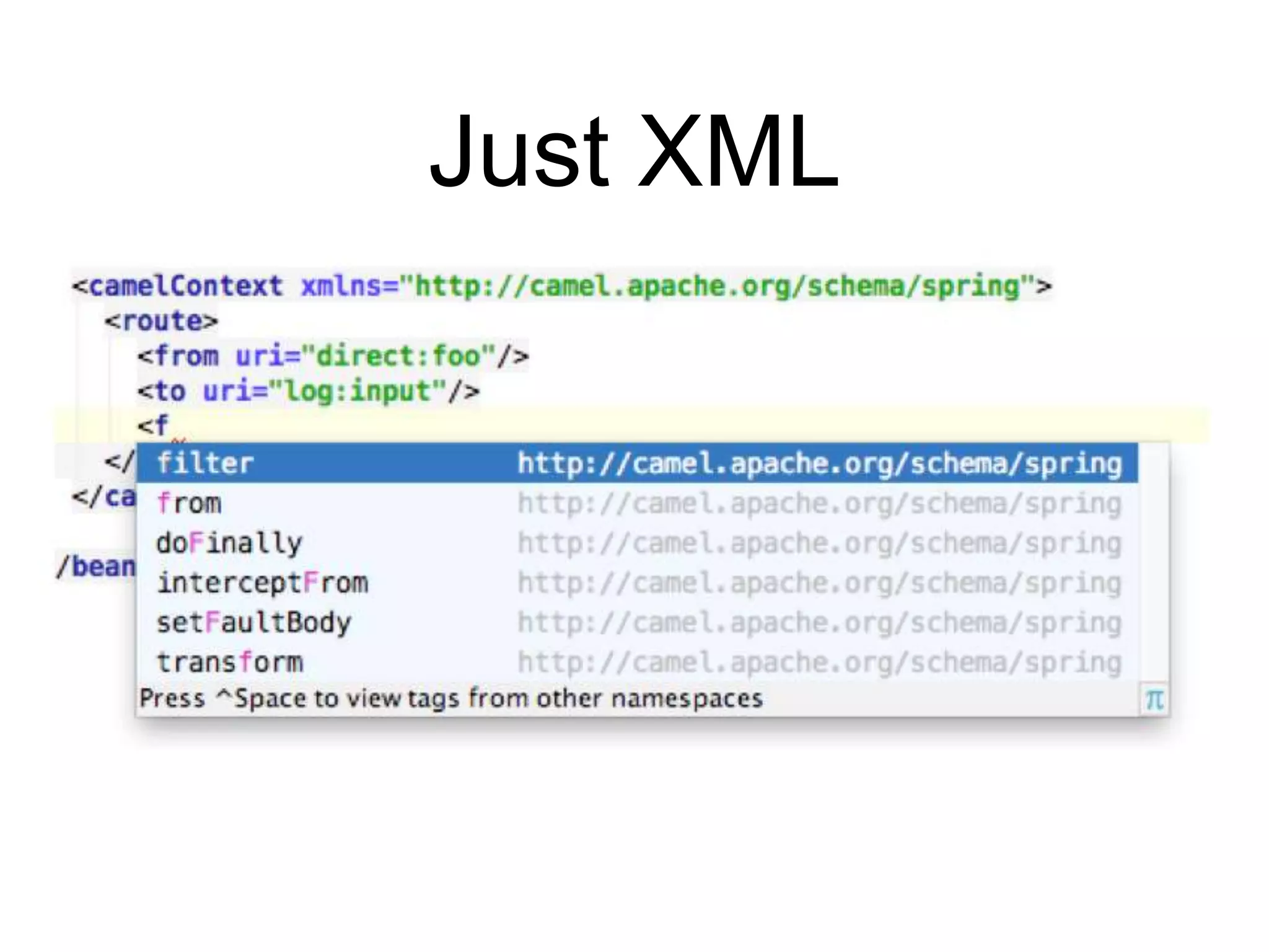 Just XML
 