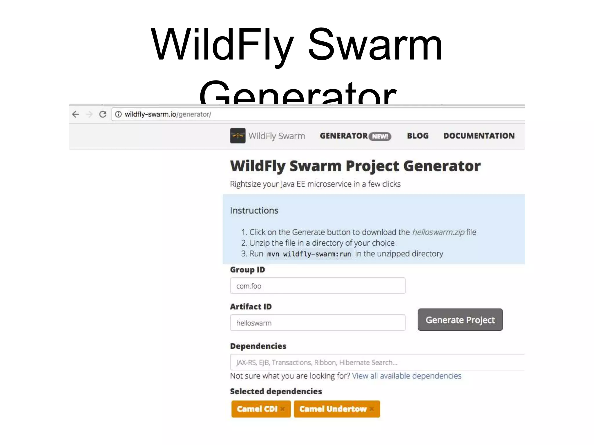WildFly Swarm
Generator
 