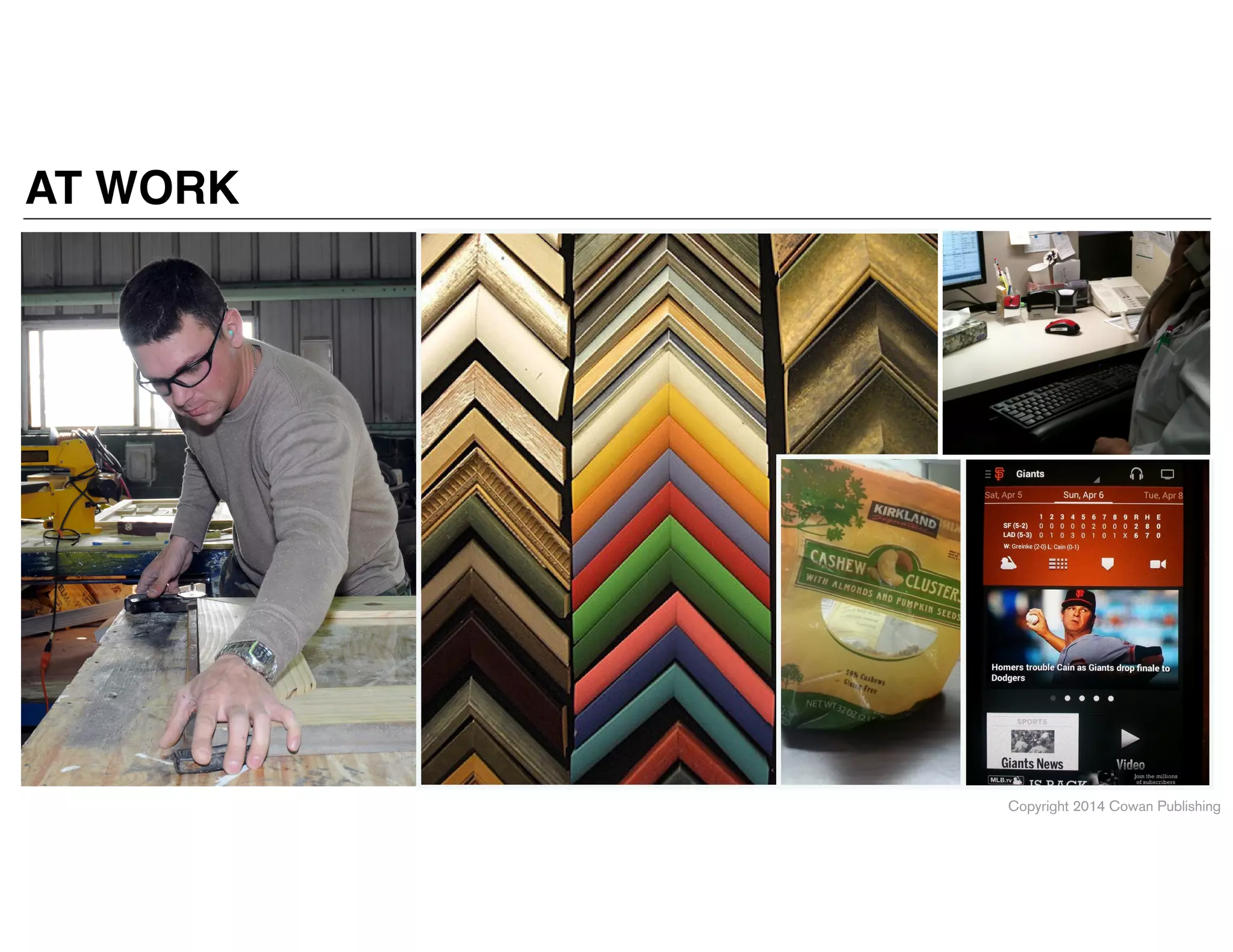 Copyright 2014 Cowan Publishing
AT WORK
 