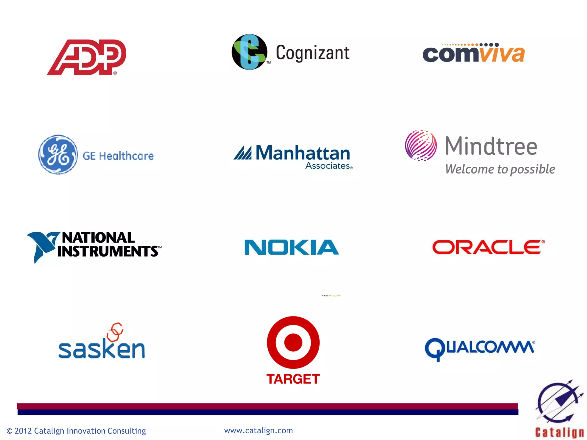 © 2012 Catalign Innovation Consulting   www.catalign.com
 