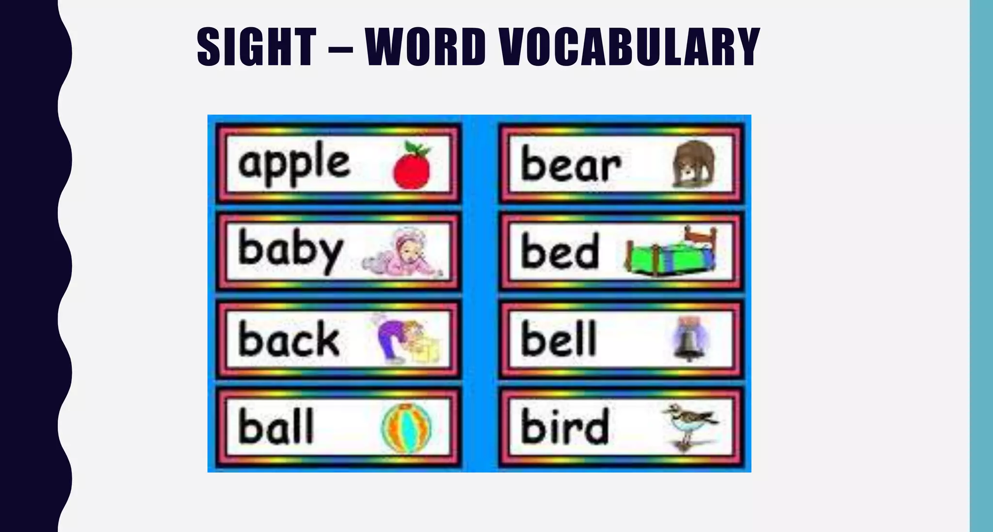SIGHT – WORD VOCABULARY
 