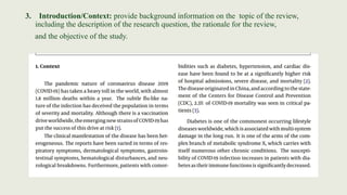 3. Introduction/Context: provide background information on the topic of the review,
including the description of the research question, the rationale for the review,
and the objective of the study.
 