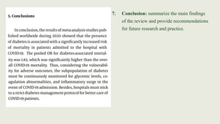 7. Conclusion: summarize the main findings
of the review and provide recommendations
for future research and practice.
 