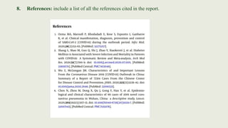 8. References: include a list of all the references cited in the report.
 