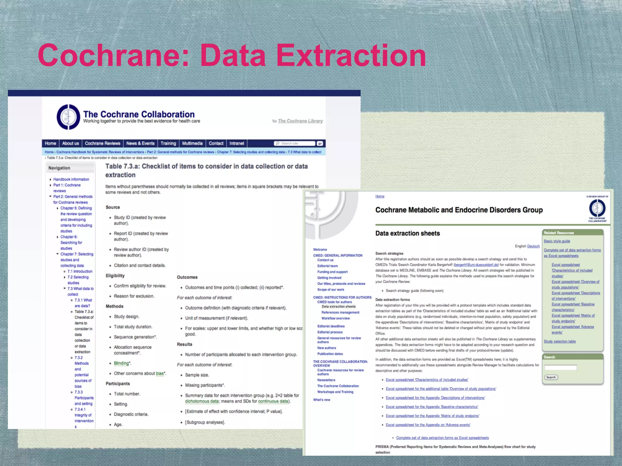 Cochrane: Data Extraction
 