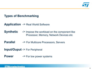 9
Types of Benchmarking
Application -> Real World Software
Synthetic -> Impose the workload on the component like
Processor, Memory, Network Devices etc
Parallel -> For Multicore Processors, Servers
Input/Ouput -> For Peripheral
Power -> For low power systems
 